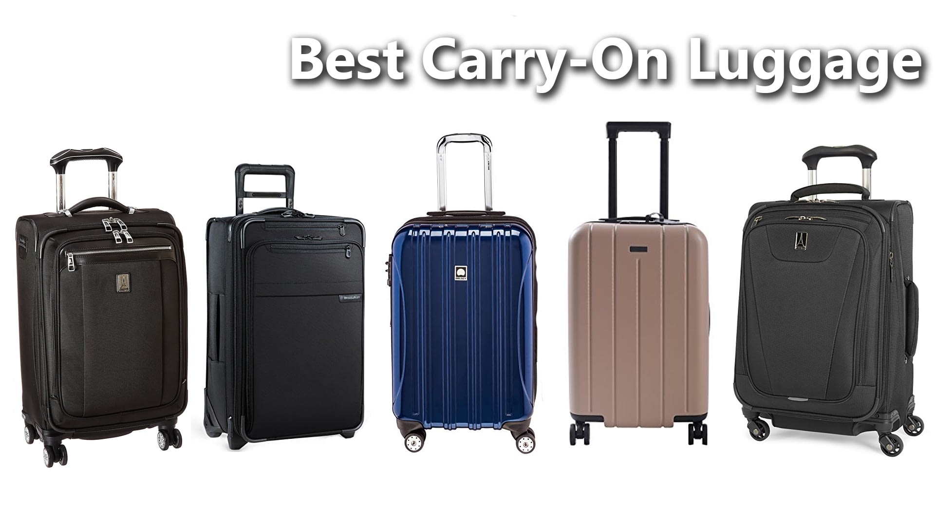 top carry on luggage 2018